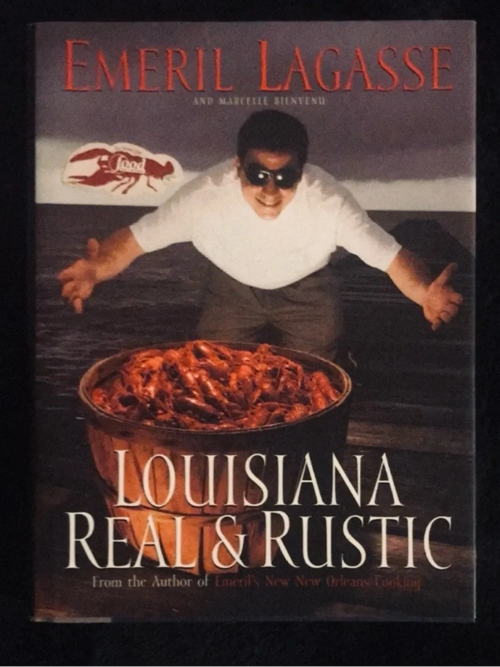 Emeril Lagasse~Louisiana Real & Rustic Cookbook